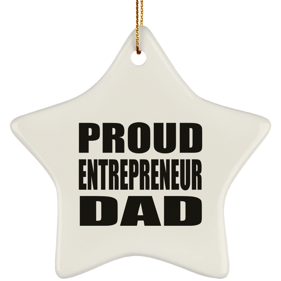 Proud Entrepreneur Dad - Star Ornament