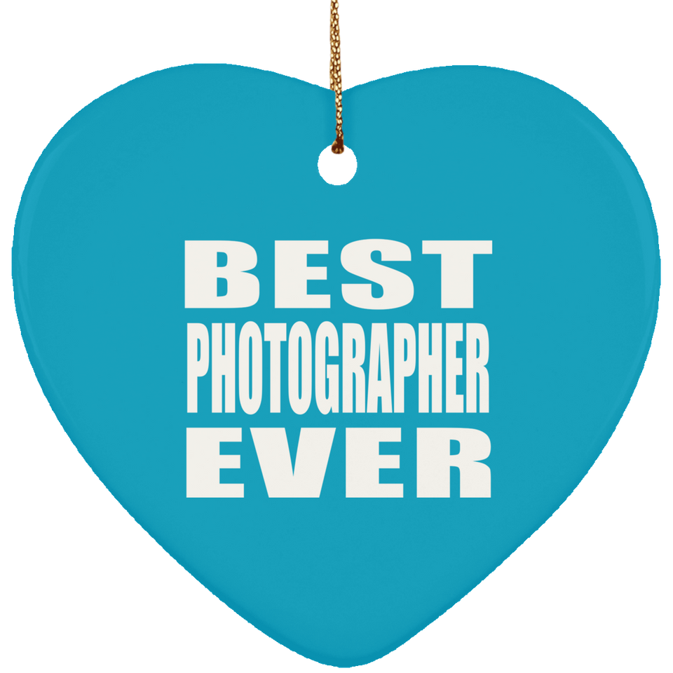 Best Photographer Ever - Heart Ornament