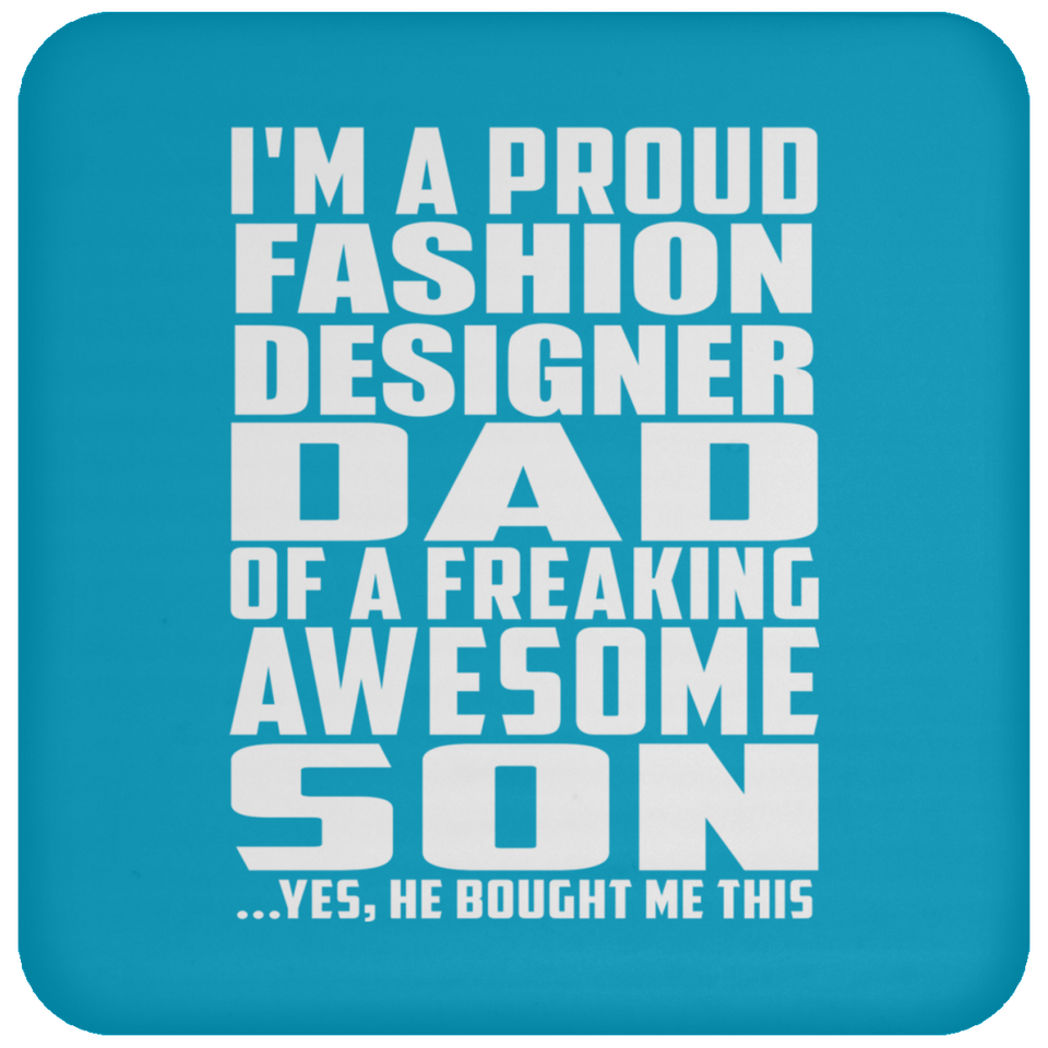 Proud Fashion Designer Dad Of Awesome Son - Drink Coaster