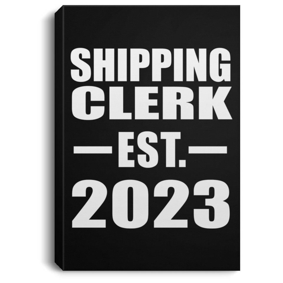 Shipping Clerk Established EST. 2023 - Canvas Portrait