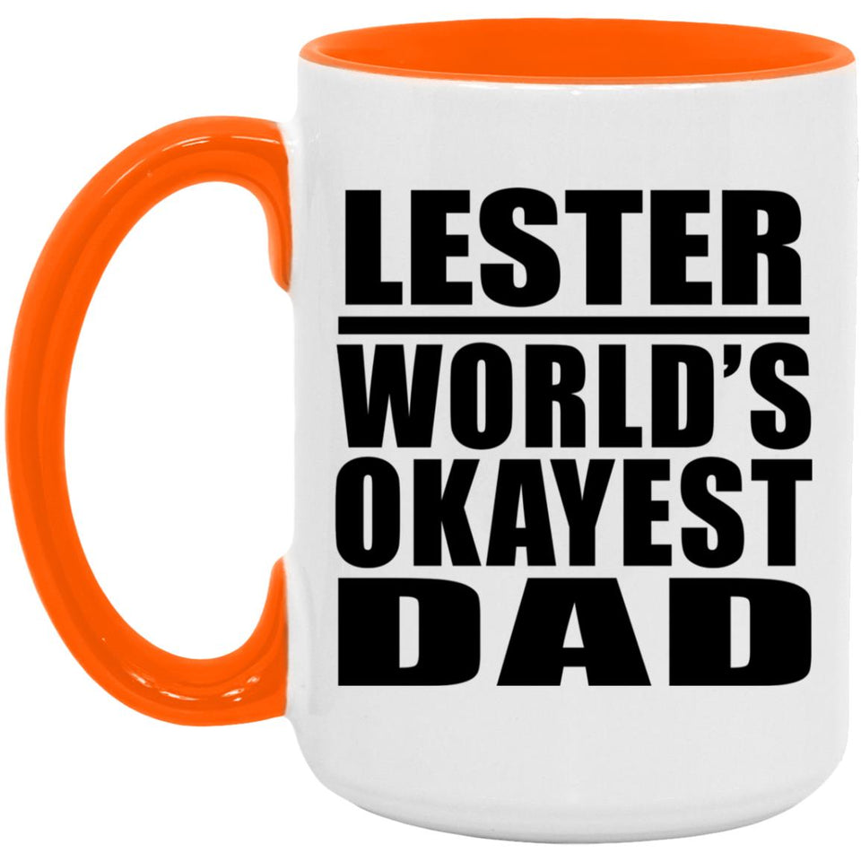 Lester World's Okayest Dad - 15oz Accent Mug Orange