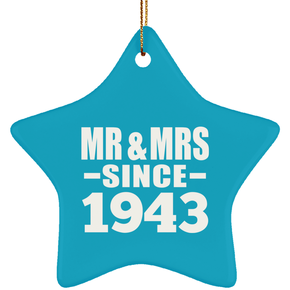 81st Anniversary Mr & Mrs Since 1943 - Star Ornament