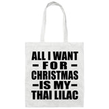 All I Want For Christmas Is My Thai Lilac - Tote Bag White