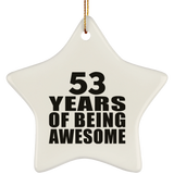 53rd Birthday 53 Years Of Being Awesome - Star Ornament