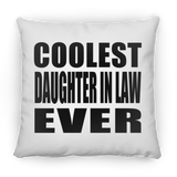 Coolest Daughter In Law Ever - Throw Pillow