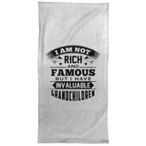 I Am Not Rich & Famous, But I Have Invaluable Grandchildren - Hand Towel