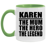 Karen The Mum The Hero The Legend - 11oz Accent Mug Green