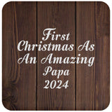 First Christmas As An Amazing Papa 2024 - Drink Coaster D
