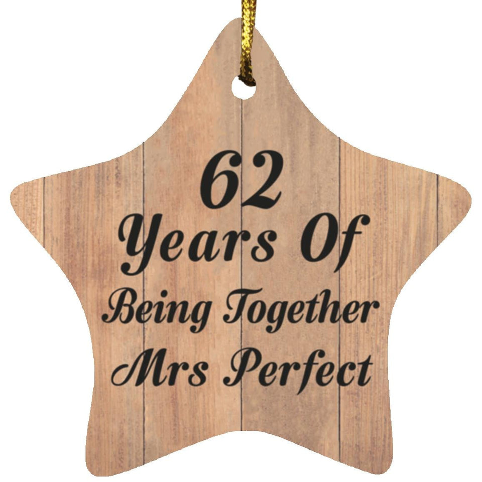 62nd Anniversary 62 Years Of Being Mrs Perfect - Star Ornament C