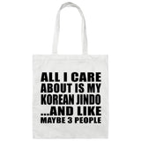 All I Care About Is My Korean Jindo - Tote Bag White