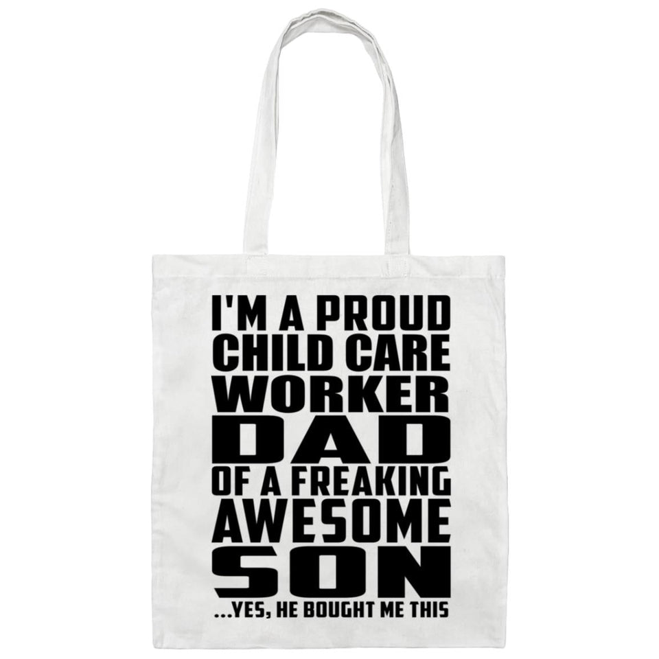 Proud Child Care Worker Dad Of Awesome Son - Tote Bag White