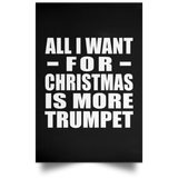 All I Want For Christmas Is More Trumpet - Poster Portrait