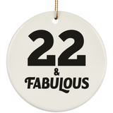 22nd Birthday 22 & Fabulous - Circle Ornament