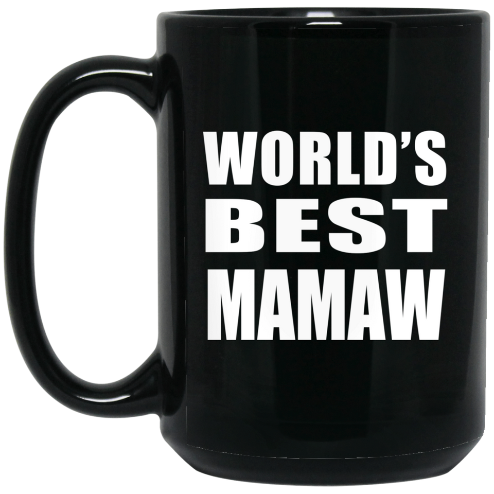 World's Best Mamaw - 15 Oz Coffee Mug Black