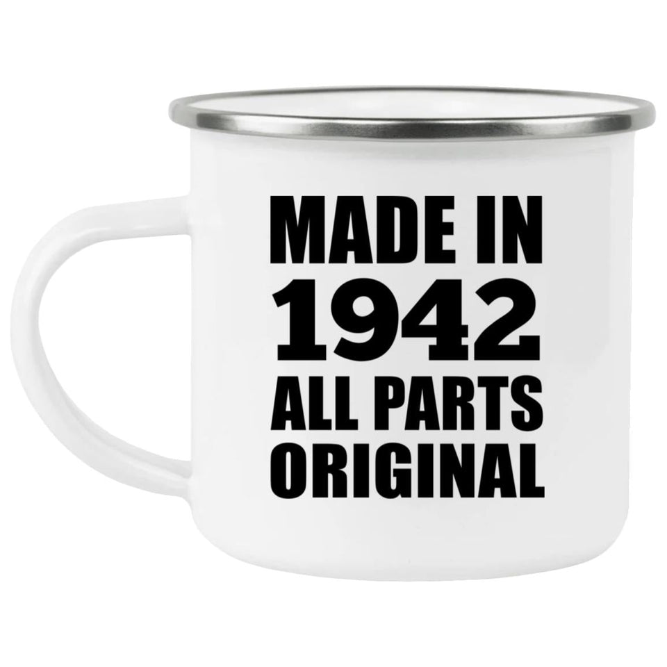 82nd Birthday Made in 1942 All Parts Original - 12oz Camping Mug