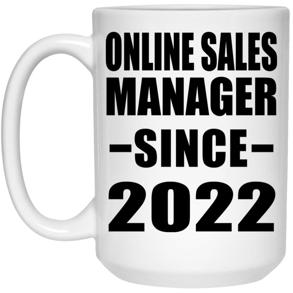 Online Sales Manager Since 2022 - 15oz Coffee Mug