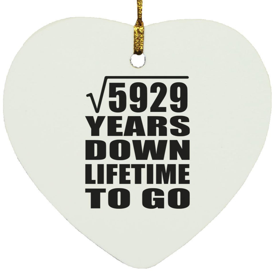 77th Anniversary Square Root of 5929 Years Lifetime To Go - Heart Ornament