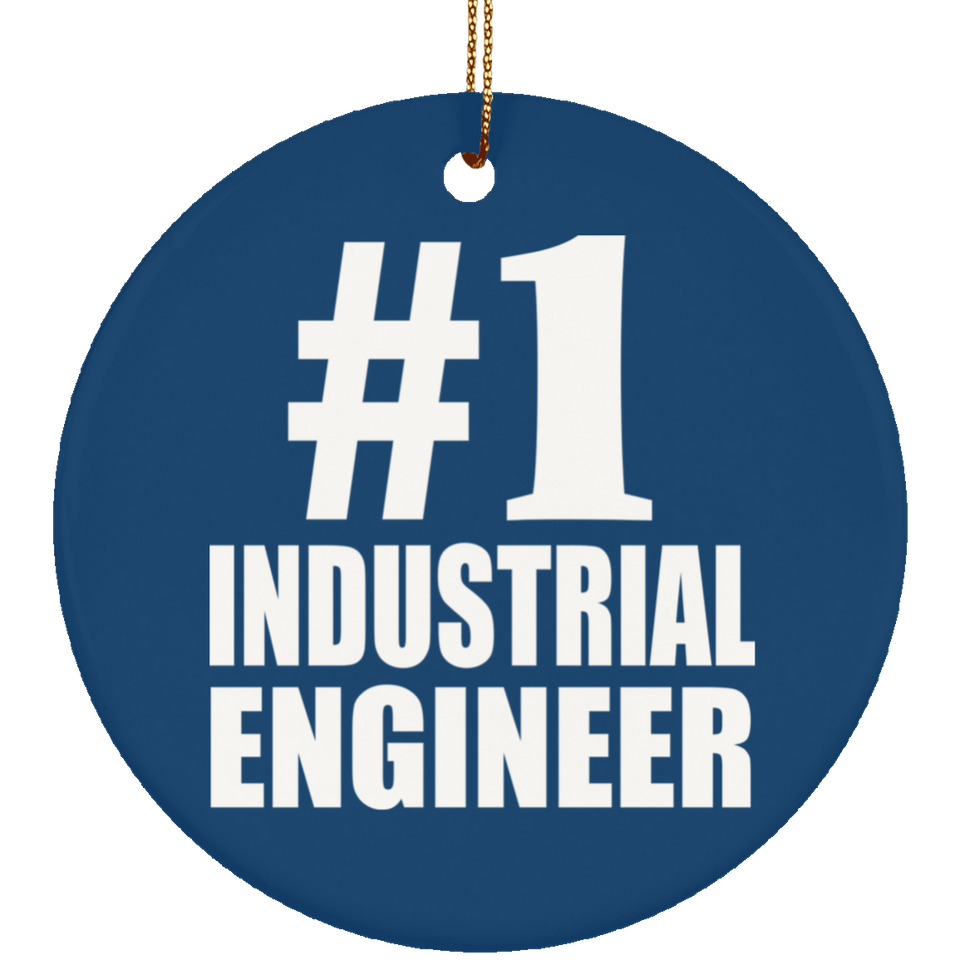 Number One #1 Industrial Engineer - Circle Ornament
