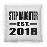 Step Daughter Established EST. 2018 - Throw Pillow