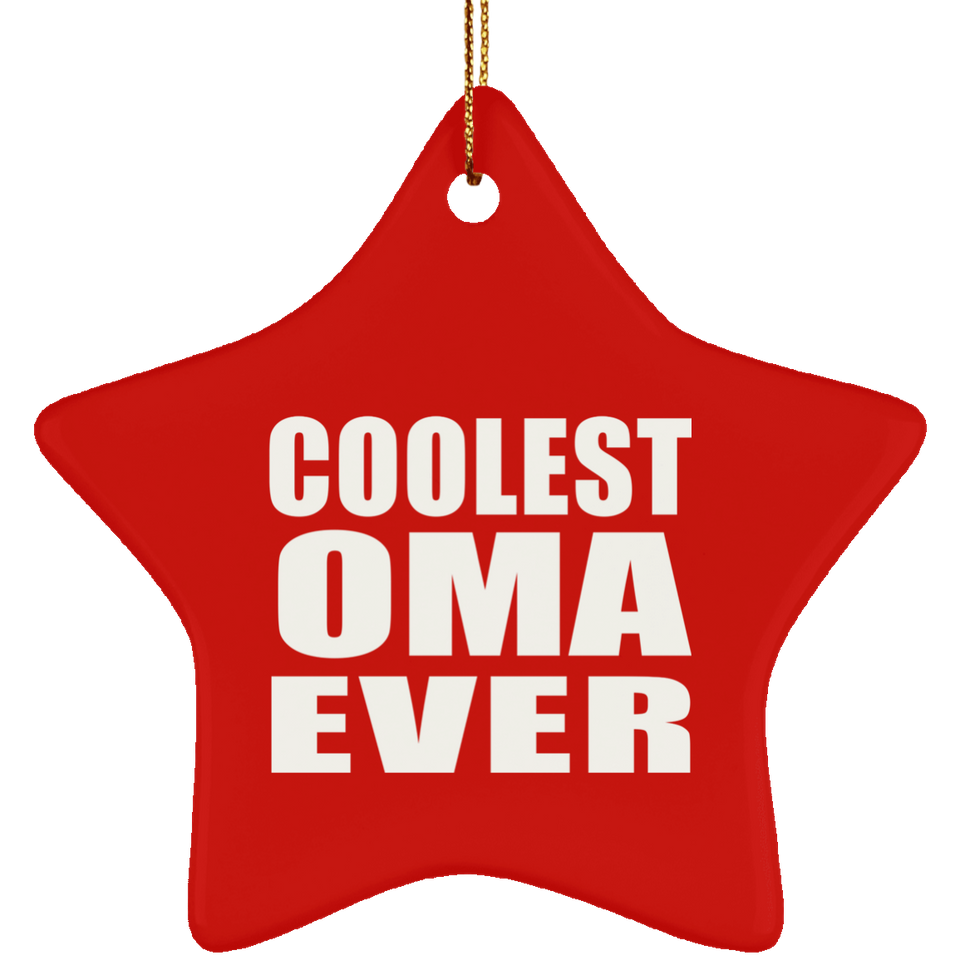 Coolest Oma Ever - Star Ornament