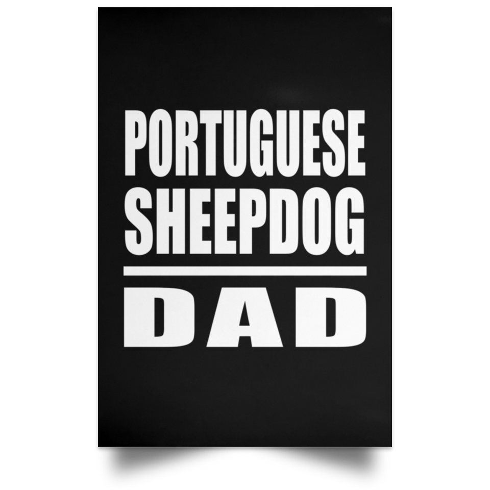 Portuguese Sheepdog Dad - Poster Portrait