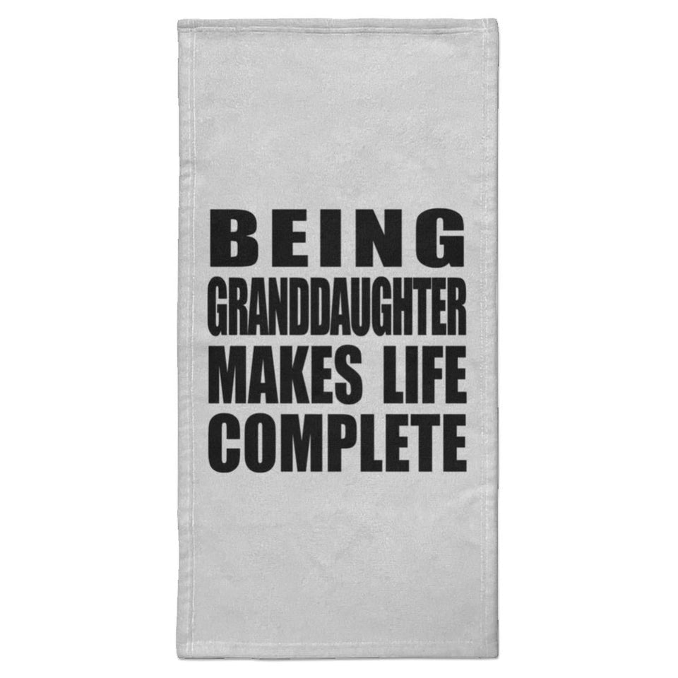 Being Granddaughter Makes Life Complete - Hand Towel