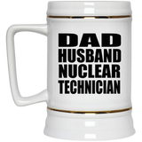 Dad Husband Nuclear Technician - Beer Stein