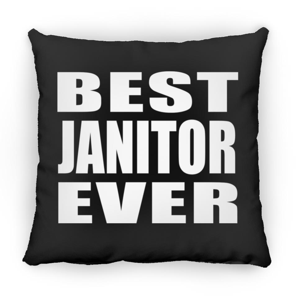 Best Janitor Ever - Throw Pillow Black