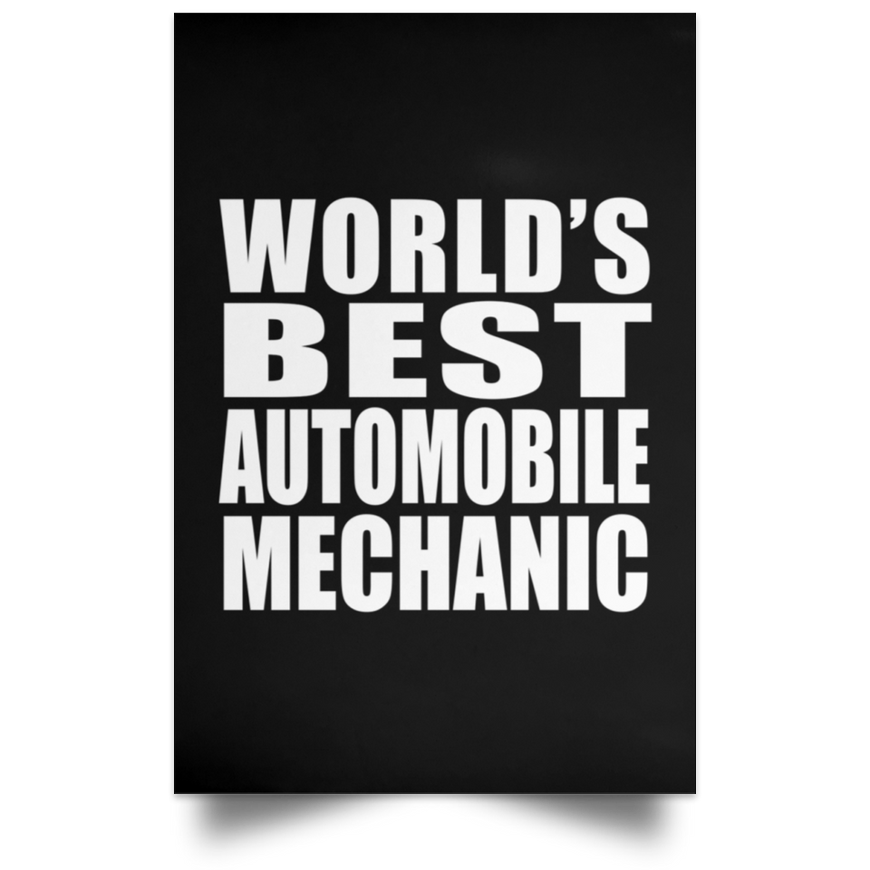 World's Best Automobile Mechanic - Poster Portrait