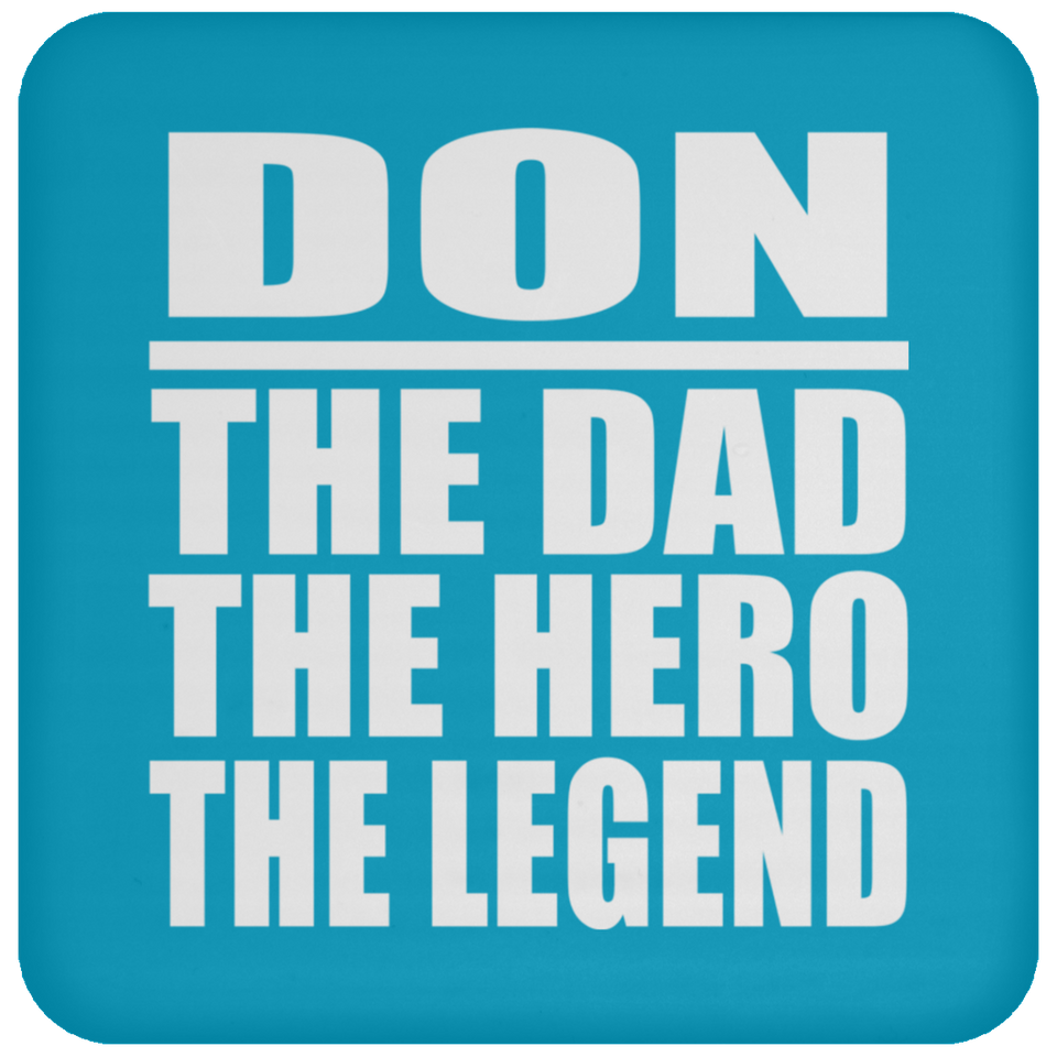 Don The Dad The Hero The Legend - Drink Coaster