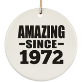 52nd Birthday Amazing Since 1972 - Circle Ornament