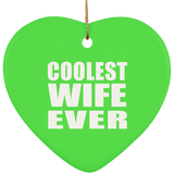 Coolest Wife Ever - Heart Ornament