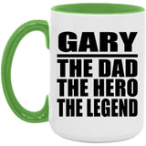 Gary The Dad The Hero The Legend - 15oz Accent Mug Green