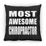 Most Awesome Chiropractor - Throw Pillow Black