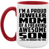Proud Jeweler Mom Of Awesome Son - 15oz Accent Mug Red