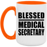 Blessed Medical Secretary - 15oz Accent Mug Orange