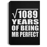 33rd Anniversary Square Root of 1089 Years of Mr Perfect - Canvas Portrait