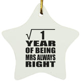 1st Anniversary Square Root of 1 Year Mrs Always Right - Star Ornament