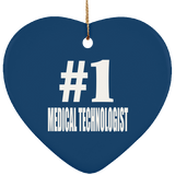 Number One #1 Medical Technologist - Heart Ornament