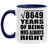 93rd Anniversary Square Root Of 8649 Years Mrs Always Right - 11oz Accent Mug Purple