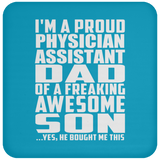Proud Physician Assistant Dad Of Awesome Son - Drink Coaster