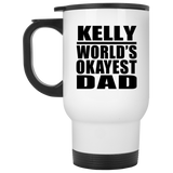 Kelly World's Okayest Dad - White Travel Mug