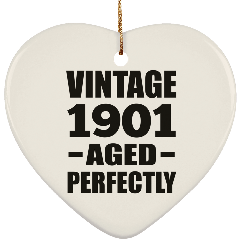 123rd Birthday Vintage 1901 Aged Perfectly - Heart Ornament