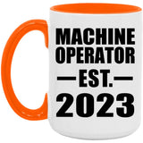 Machine Operator Established EST. 2023 - 15oz Accent Mug Orange