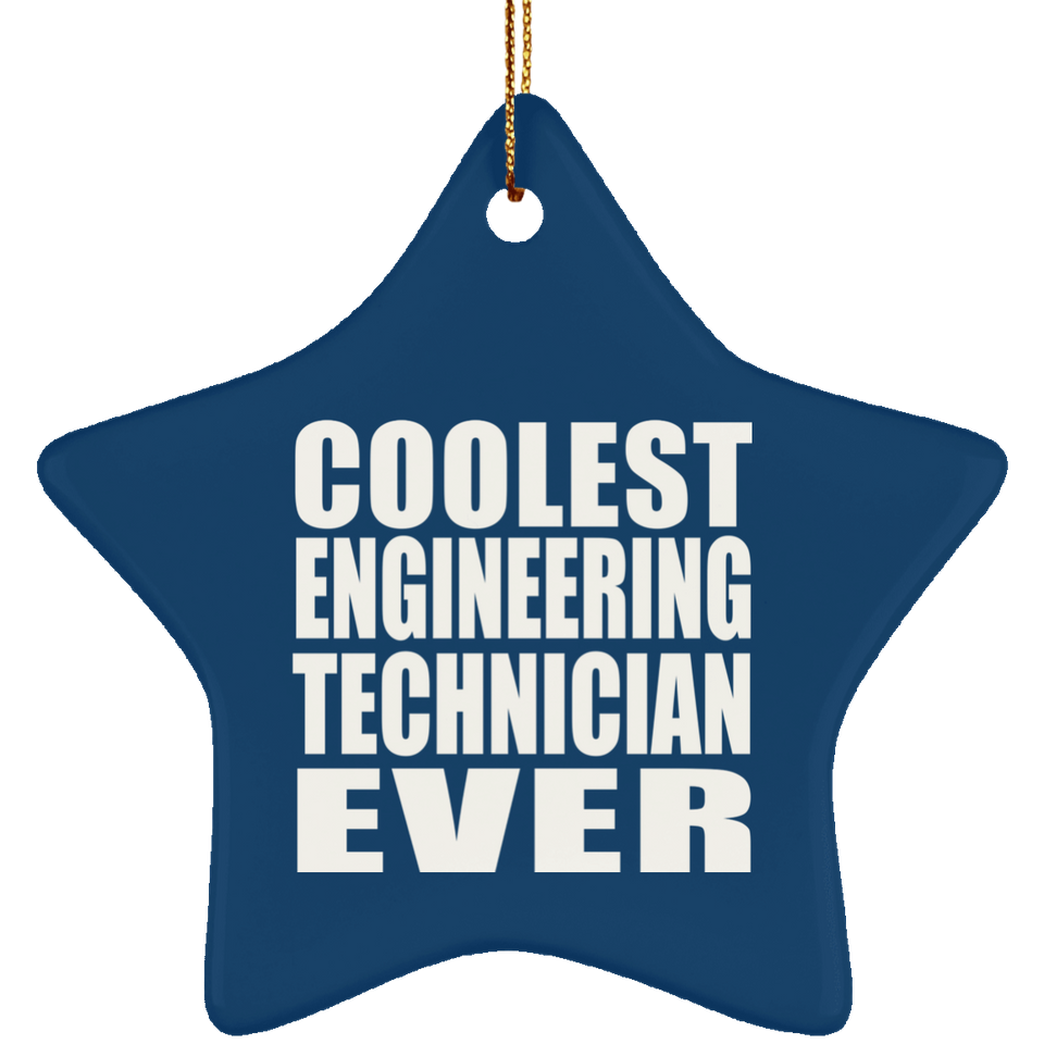 Coolest Engineering Technician Ever - Star Ornament
