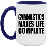 Gymnastics Makes Life Complete - 15oz Accent Mug Purple