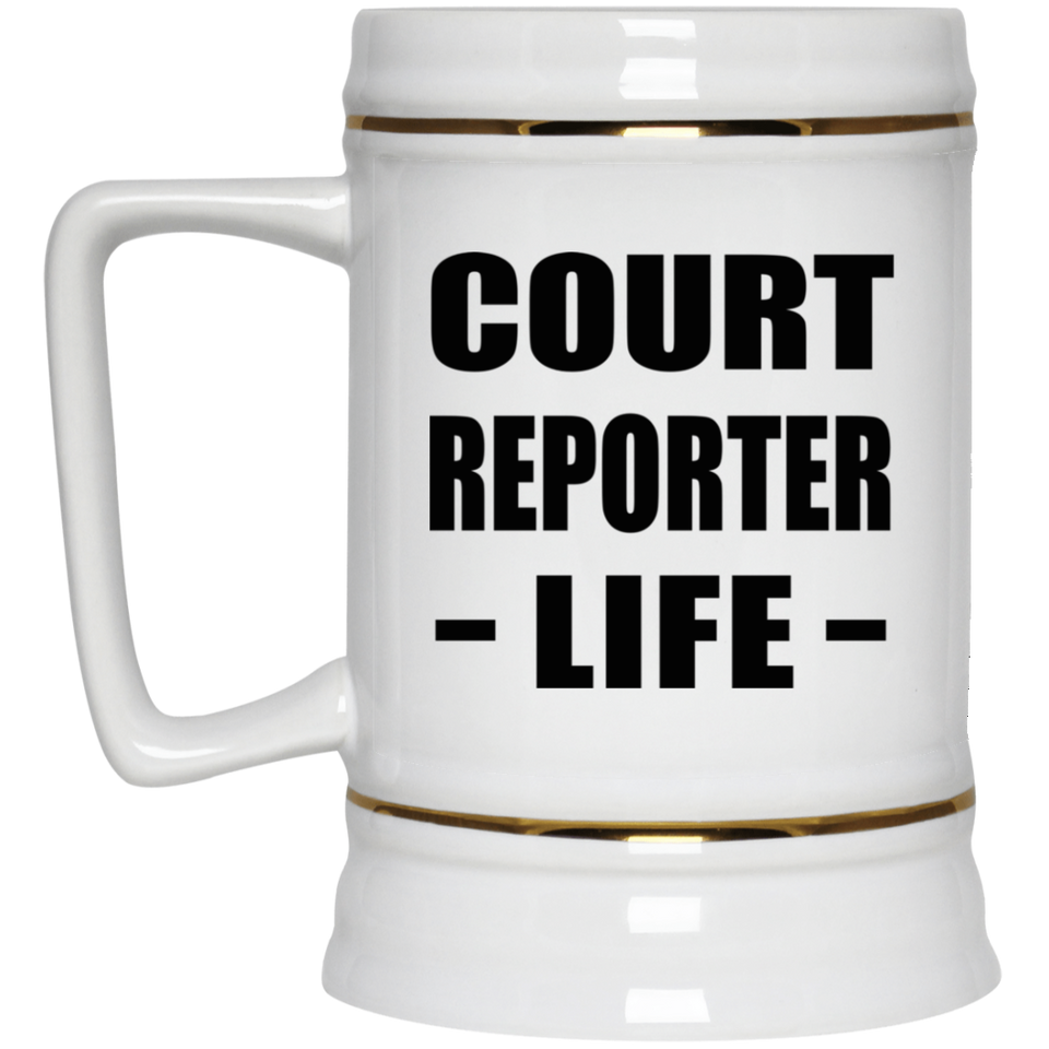 Court Reporter Life - Beer Stein