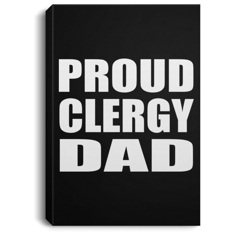 Proud Clergy Dad - Canvas Portrait