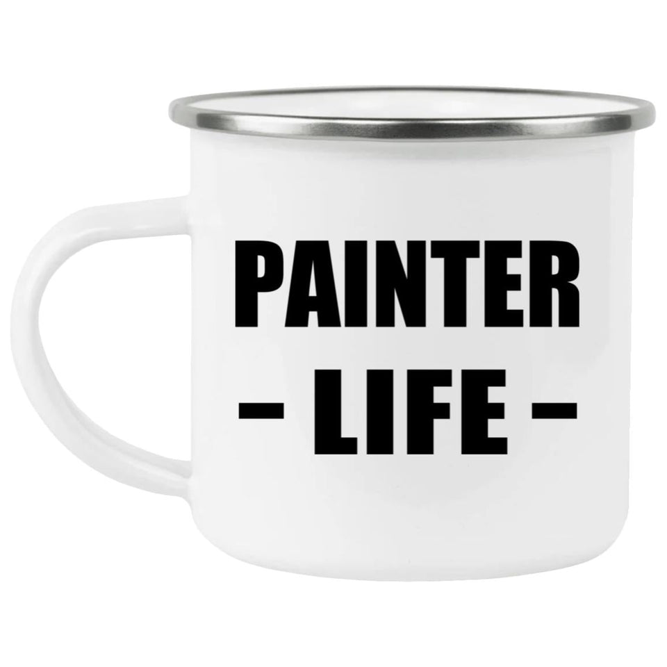 Painter Life - 12oz Camping Mug
