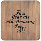 First Year As An Amazing Pappy 2021 - Drink Coaster C